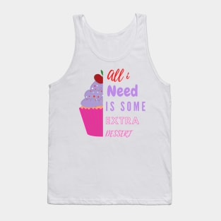 Extra Dessert Day Tank Top